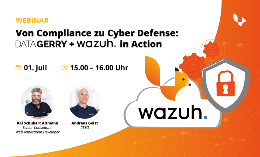Von Compliance zu Cyber Defense: DataGerry + Wazuh in Action